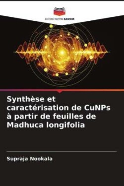 Synthèse et caractérisation de CuNPs à partir de feuilles de Madhuca longifolia