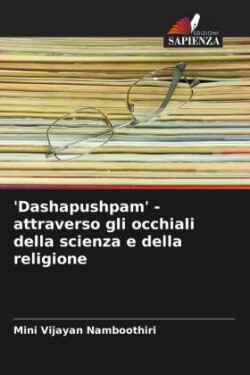 'Dashapushpam' - attraverso gli occhiali della scienza e della religione