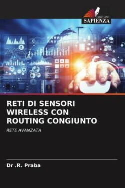 RETI DI SENSORI WIRELESS CON ROUTING CONGIUNTO