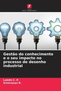 Gestão do conhecimento e o seu impacto no processo de desenho industrial