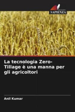 La tecnologia Zero-Tillage è una manna per gli agricoltori