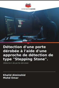 Détection d'une porte dérobée à l'aide d'une approche de détection de type "Stepping Stone".