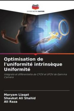 Optimisation de l'uniformité intrinsèque Uniformité