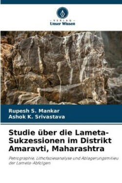 Studie über die Lameta-Sukzessionen im Distrikt Amaravti, Maharashtra