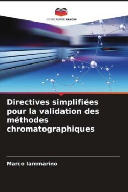 Directives simplifiées pour la validation des méthodes chromatographiques