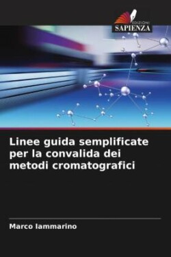 Linee guida semplificate per la convalida dei metodi cromatografici