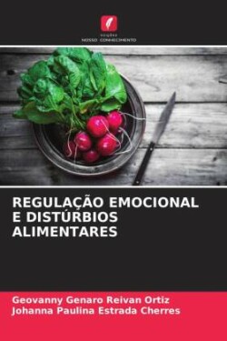 REGULAÇÃO EMOCIONAL E DISTÚRBIOS ALIMENTARES