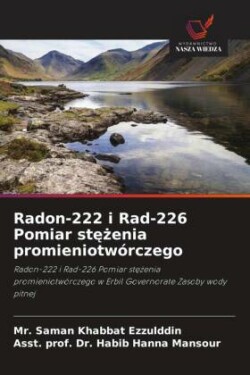 Radon-222 i Rad-226 Pomiar stezenia promieniotwórczego