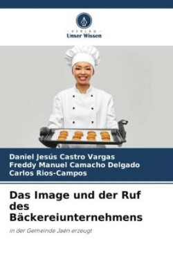 Das Image und der Ruf des Bäckereiunternehmens