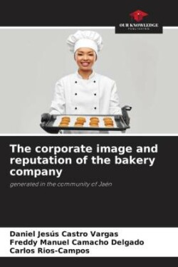 The corporate image and reputation of the bakery company