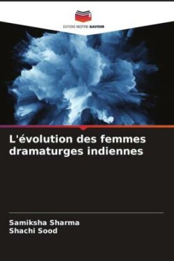 L'évolution des femmes dramaturges indiennes