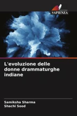 L'evoluzione delle donne drammaturghe indiane