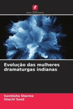 Evolução das mulheres dramaturgas indianas