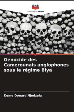 Génocide des Camerounais anglophones sous le régime Biya