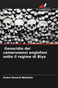 Genocidio dei camerunensi anglofoni sotto il regime di Biya