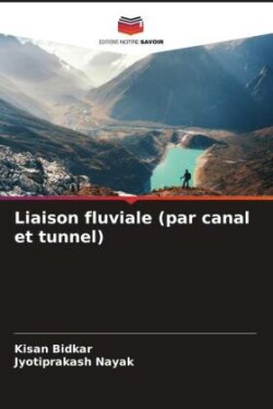 Liaison fluviale (par canal et tunnel)