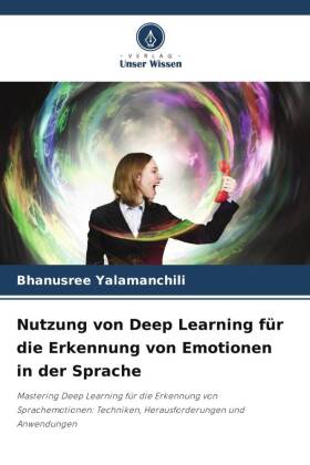 Nutzung von Deep Learning für die Erkennung von Emotionen in der Sprache