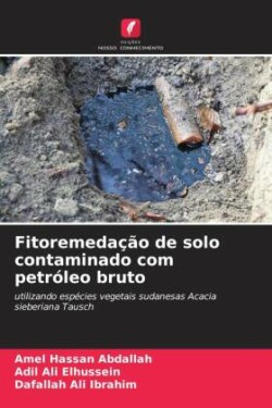 Fitoremedação de solo contaminado com petróleo bruto