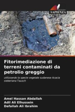 Fitorimediazione di terreni contaminati da petrolio greggio