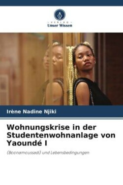 Wohnungskrise in der Studentenwohnanlage von Yaoundé I