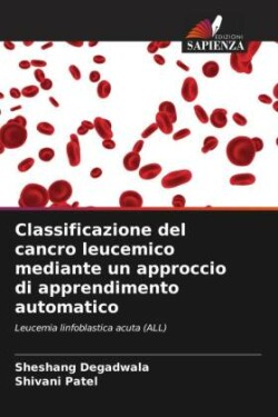 Classificazione del cancro leucemico mediante un approccio di apprendimento automatico