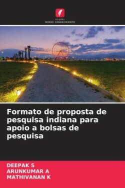 Formato de proposta de pesquisa indiana para apoio a bolsas de pesquisa