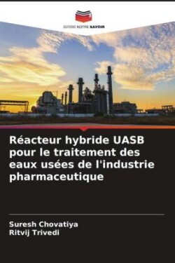 Réacteur hybride UASB pour le traitement des eaux usées de l'industrie pharmaceutique