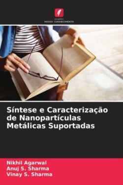 Síntese e Caracterização de Nanopartículas Metálicas Suportadas