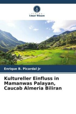 Kultureller Einfluss in Mamanwas Palayan, Caucab Almeria Biliran