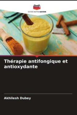 Thérapie antifongique et antioxydante