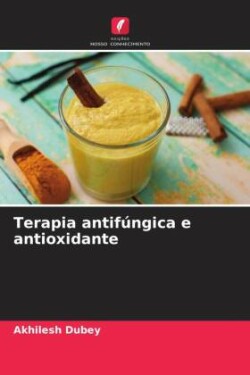 Terapia antifúngica e antioxidante