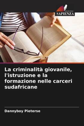 La criminalità giovanile, l'istruzione e la formazione nelle carceri sudafricane