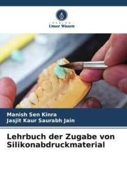Lehrbuch der Zugabe von Silikonabdruckmaterial