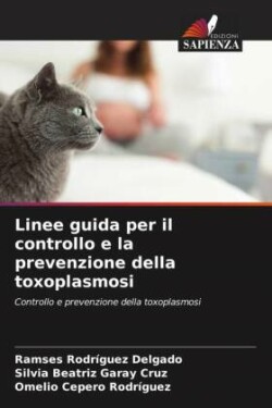 Linee guida per il controllo e la prevenzione della toxoplasmosi