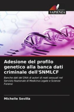 Adesione del profilo genetico alla banca dati criminale dell'SNMLCF