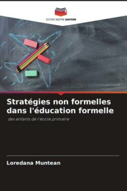 Stratégies non formelles dans l'éducation formelle