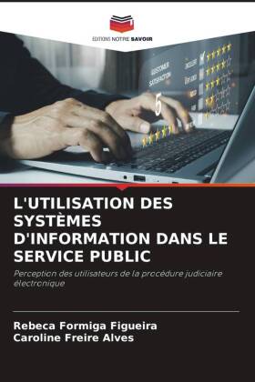 L'UTILISATION DES SYSTÈMES D'INFORMATION DANS LE SERVICE PUBLIC