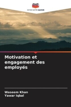 Motivation et engagement des employés