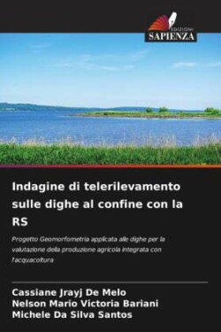 Indagine di telerilevamento sulle dighe al confine con la RS