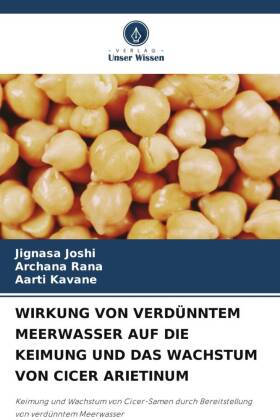 WIRKUNG VON VERDÜNNTEM MEERWASSER AUF DIE KEIMUNG UND DAS WACHSTUM VON CICER ARIETINUM