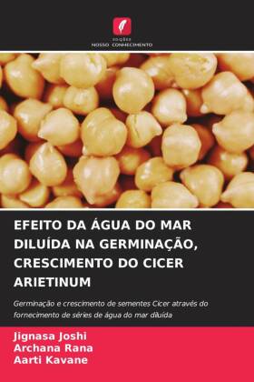 EFEITO DA ÁGUA DO MAR DILUÍDA NA GERMINAÇÃO, CRESCIMENTO DO CICER ARIETINUM