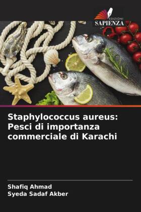 Staphylococcus aureus: Pesci di importanza commerciale di Karachi