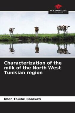 Characterization of the milk of the North West Tunisian region