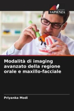 Modalità di imaging avanzato della regione orale e maxillo-facciale