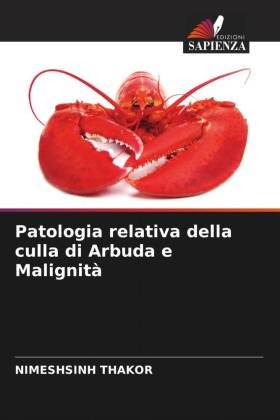 Patologia relativa della culla di Arbuda e Malignità
