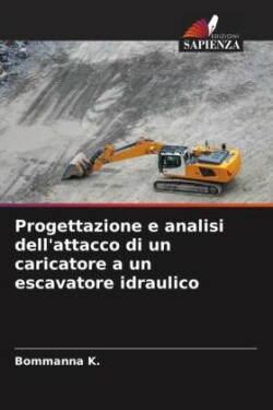 Progettazione e analisi dell'attacco di un caricatore a un escavatore idraulico