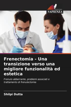 Frenectomia - Una transizione verso una migliore funzionalità ed estetica