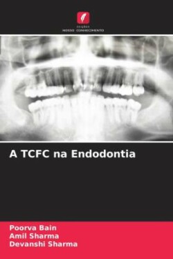A TCFC na Endodontia