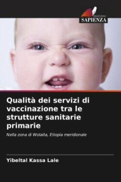 Qualità dei servizi di vaccinazione tra le strutture sanitarie primarie