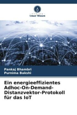 Ein energieeffizientes Adhoc-On-Demand-Distanzvektor-Protokoll für das IoT